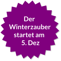 Der Winterzauber startet am 5. Dez